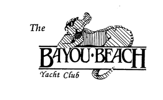 THE BAYOU-BEACH YACHT CLUB