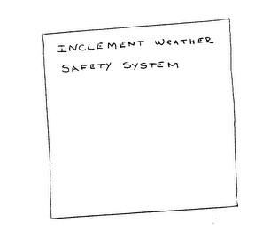 INCLEMENT WEATHER SAFETY SYSTEM