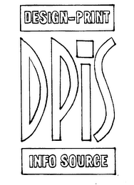 DPIS DESIGN-PRINT INFO SOURCE