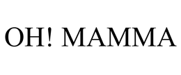 OH! MAMMA