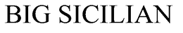 BIG SICILIAN