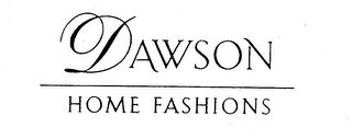 DAWSON HOME FASHIONS