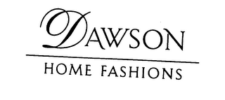 DAWSON HOME FASHIONS