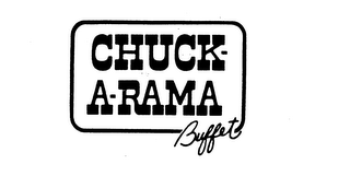 CHUCK A-RAMA BUFFET