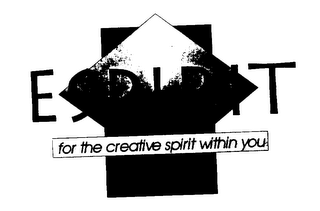 ESPIRIT FOR THE CREATIVE SPIRIT WITHIN YOU