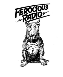 FEROCIOUS RADIO