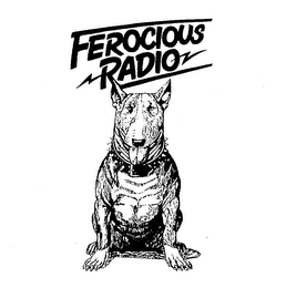 FEROCIOUS RADIO