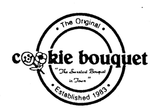 THE ORIGINAL COOKIE BOUQUET ESTABLISHED 1983 "THE SWEETEST BOUQUET IN TOWN"