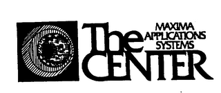 THE CENTER MAXIMA APPLICATIONS SYSTEMS