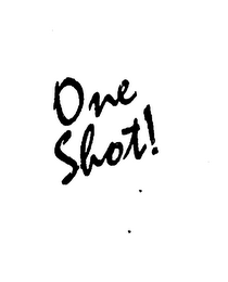 ONE SHOT!