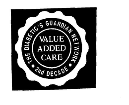 VALUE ADDED CARE THE DIABETIC'S GUARDIAN NETWORK 2