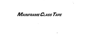 MAINFRAME CLASS TAPE