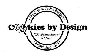 COOKIES BY DESIGN THE ORIGINAL COOKIE BOUQUET "THE SWEETEST BOUQUET IN TOWN" ESTABLISHED 1983