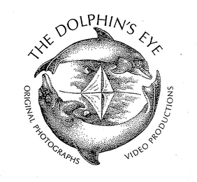 THE DOLPHIN'S EYE ORIGINAL PHOTOGRAPHS VIDEO PRODUCTIONS
