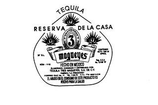 RESERVA DE LA CASA 3 MAGUEYES