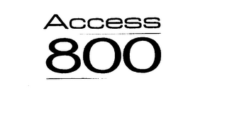 ACCESS 800