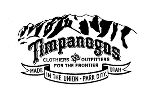 TIMPANOGOS CLOTHIERS OUTFITTERS FOR THE FRONTIER MADE IN THE UNION - PARK CITY, UTAH