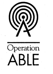 OPERATION ABLE