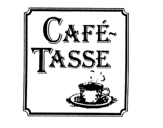 CAFE- TASSE