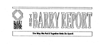 BARRY FINANCIAL GROUP INC THE BARRY REPORT THE WAY WE PUT IT TOGETHER SETS US APART!