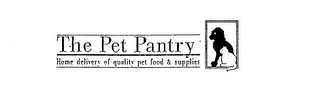 THE PET PANTRY HOME DELIVERY OF QUALITYPET FOOD & SUPPLIES