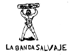 LA BANDA SALVAJE