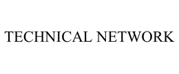 TECHNICAL NETWORK
