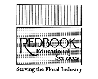 REDBOOK EDUCATIONAL SERVICES SERVING THE FLORAL INDUSTRY