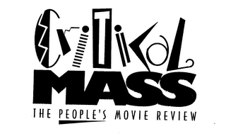 CRITICAL MASS THE PEOPLE'S MOVIE REVIEW