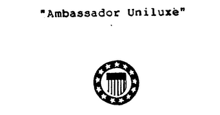 AMBASSADOR UNILUXE