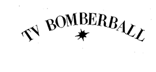 TV BOMBERBALL