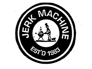 JERK MACHINE EST'D 1983