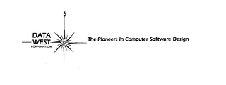 DATA WEST CORPORATION THE PIONEERS IN COMPUTER SOFTWARE DESIGN