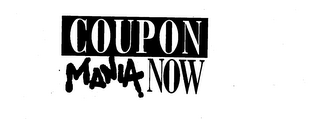 COUPON MANIA NOW