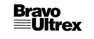 BRAVO ULTREX