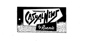 CASUAL NEWS BY RONNIE