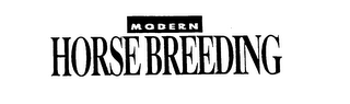 MODERN HORSE BREEDING