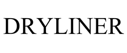 DRYLINER