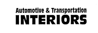 AUTOMOTIVE & TRANSPORTATION INTERIORS