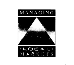 MANAGING LOCAL MARKETS