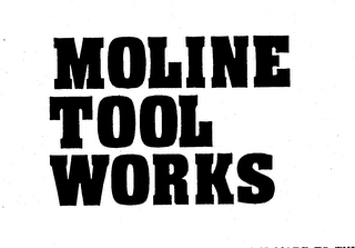 MOLINE TOOL WORKS