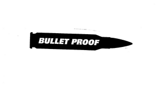 BULLET PROOF