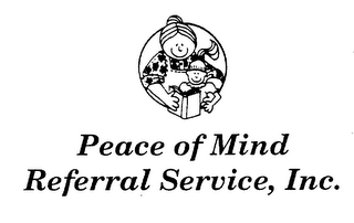 PEACE OF MIND REFERRAL SERVICE, INC.