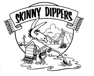 SKINNY DIPPERS