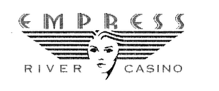 EMPRESS RIVER CASINO