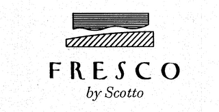 FRESCO BY SCOTTO