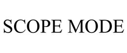 SCOPE MODE