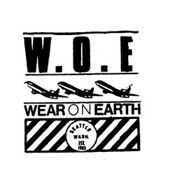 W.O.E. WEAR ON EARTH SEATTLE WASH. EST. 1985