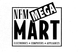 NFM MEGA MART ELECTRONICS - COMPUTERS - APPLIANCES