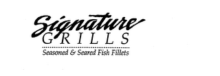 SIGNATURE GRILLS SEASONED & SEARED FISHFILLETS